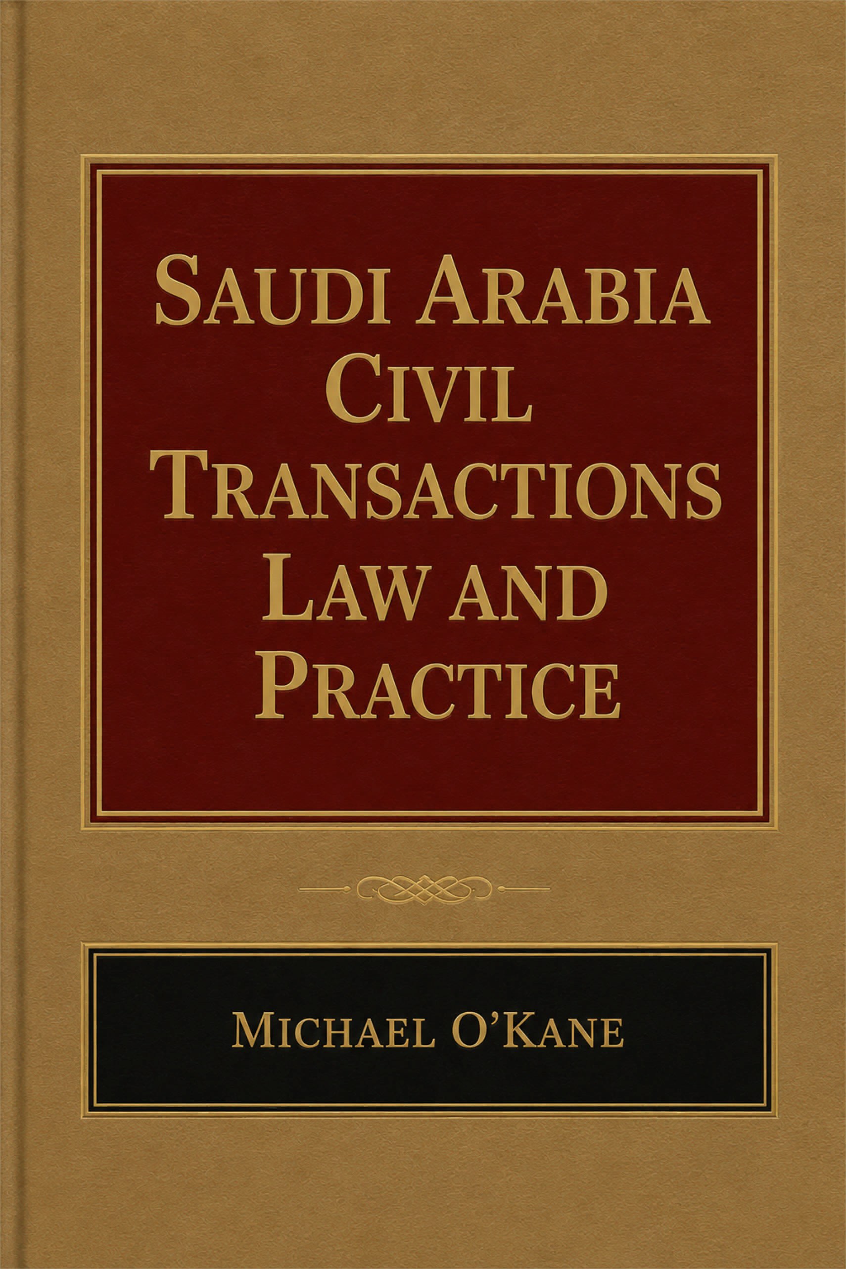 Saudi Arabia Civil Transactions Law and Practice 2026