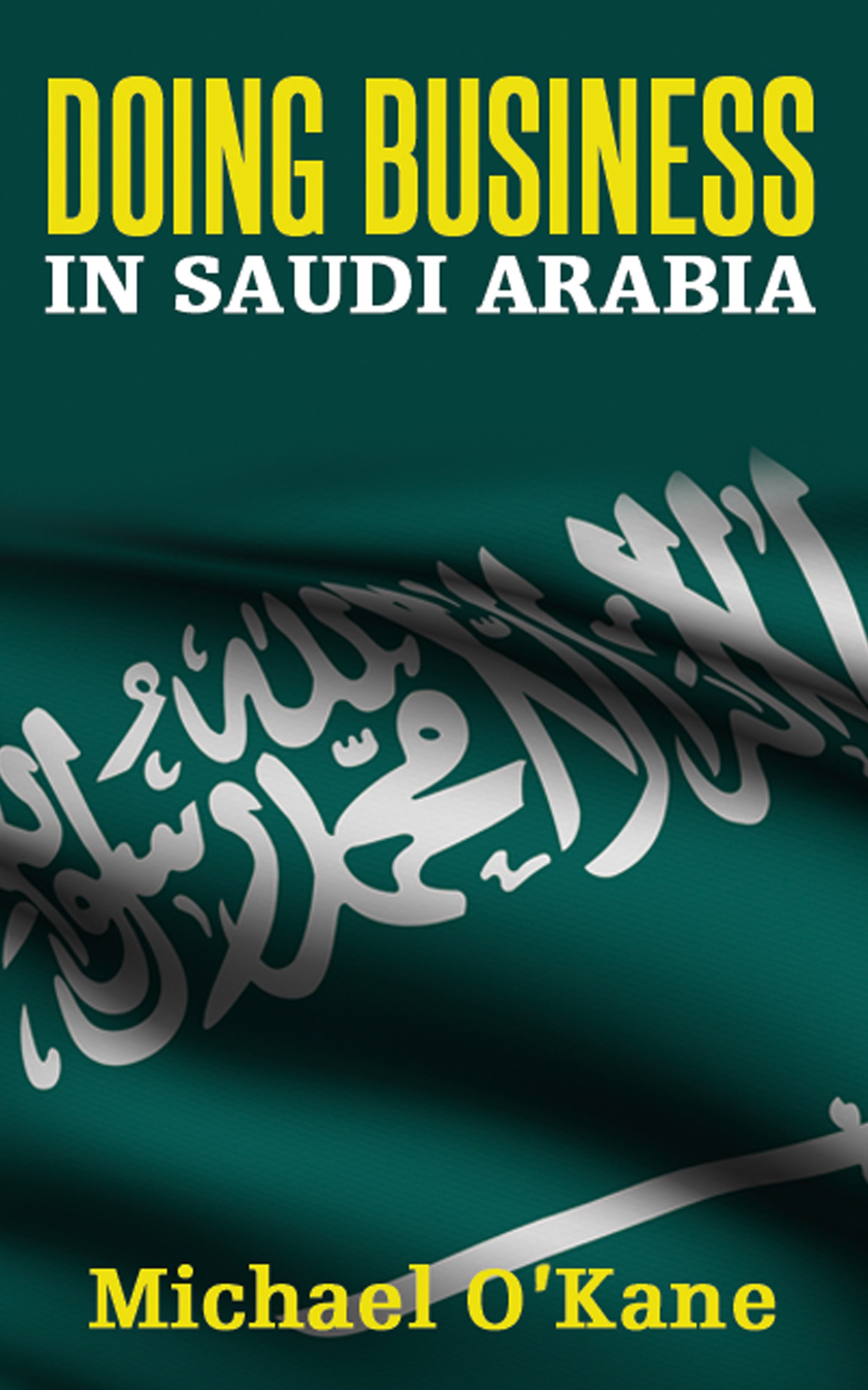 Doing Business in Saudi Arabia