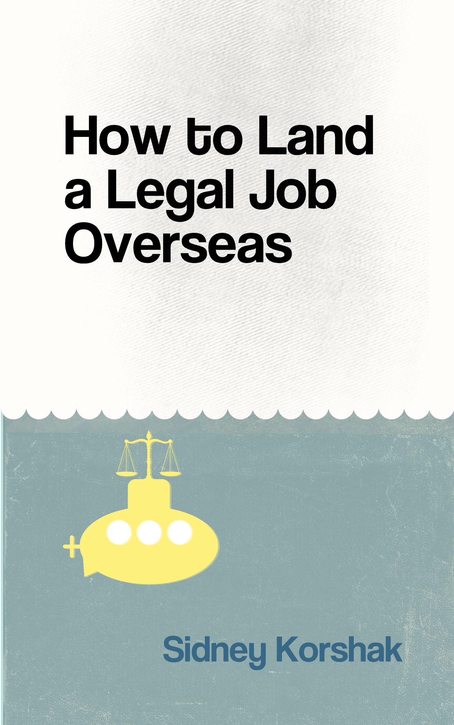 How How to Land a Legal Job Overseas