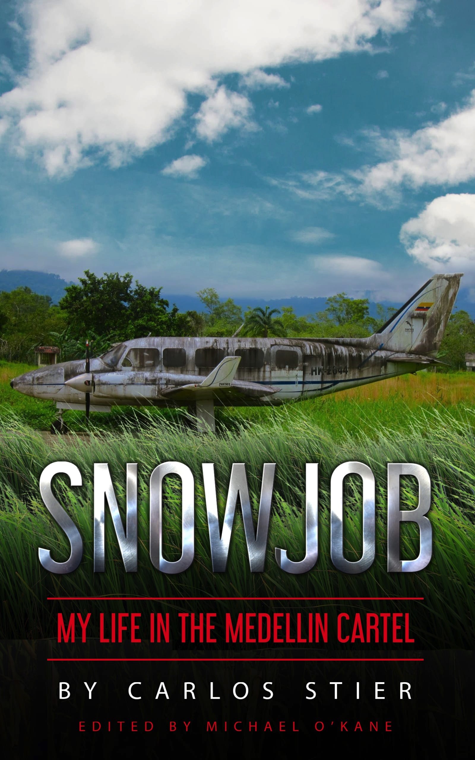 Snowjob: My Life in the Medellin Cartel